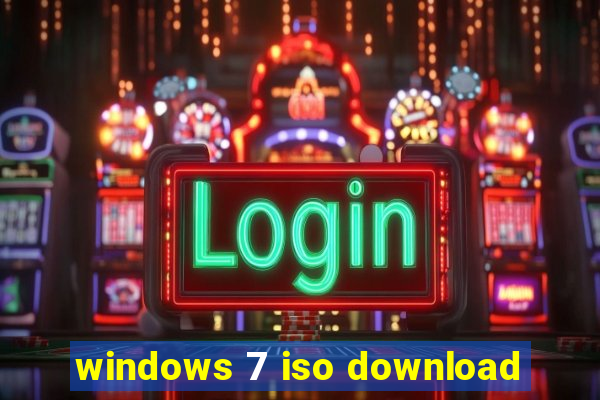 windows 7 iso download